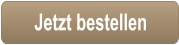 Jetzt bestellen