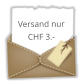Versand nur CHF 3.-